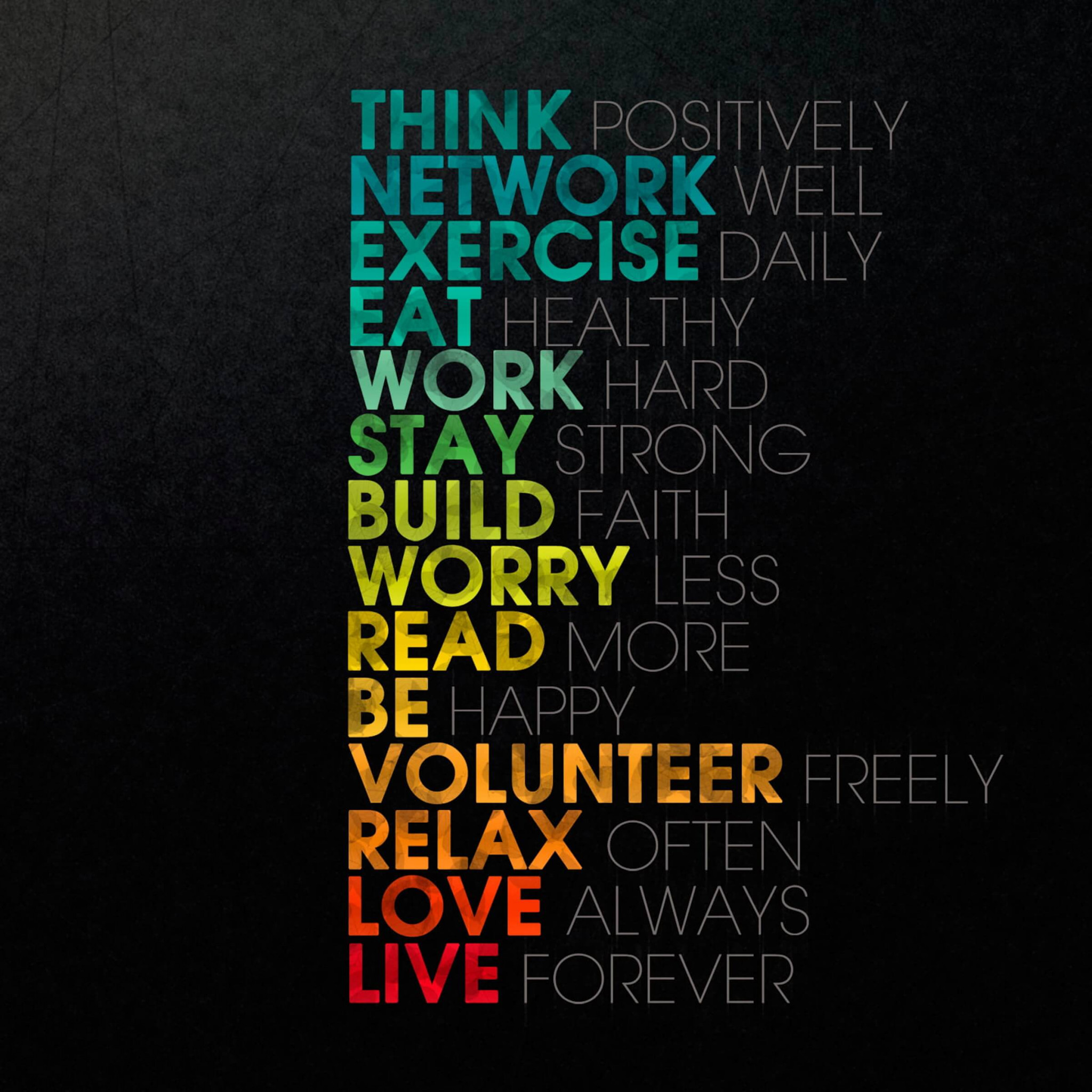 Think. Network. Exercise... Relax. Love. Live wallpaper 2048x2048